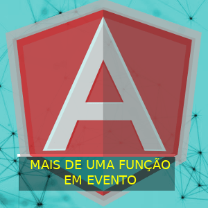 Como passar mais de uma função no evento, (click)=“funcao()” por exemplo, no angular?