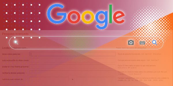 Print da tela com a pesquisa avançada do Google em baico de um degrade estilizado para representar a busca avançada por image